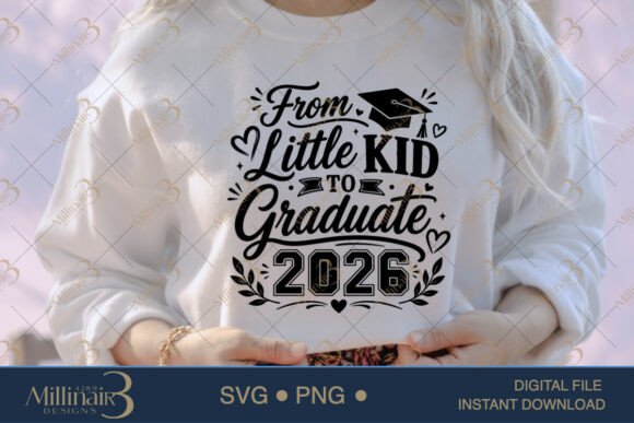 From Little Kid to Graduate 2026 SVG PNG