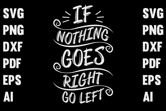 Go Left T-shirt Design: Graphics & Print Templates