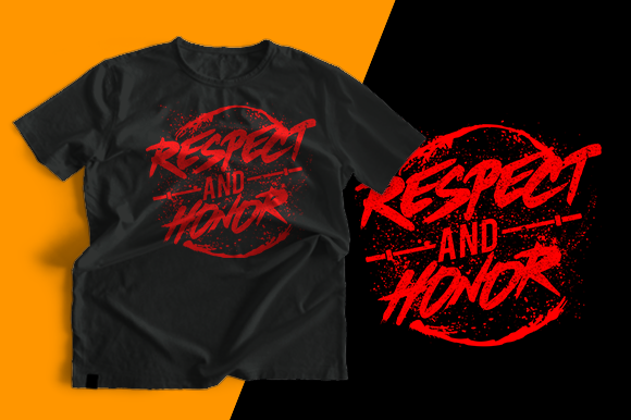 T-shirt Design - Respect and Honor